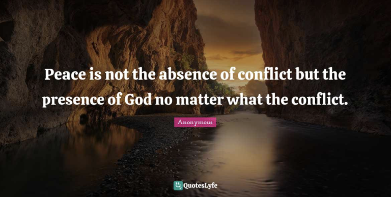 Peace is not the absence of conflict